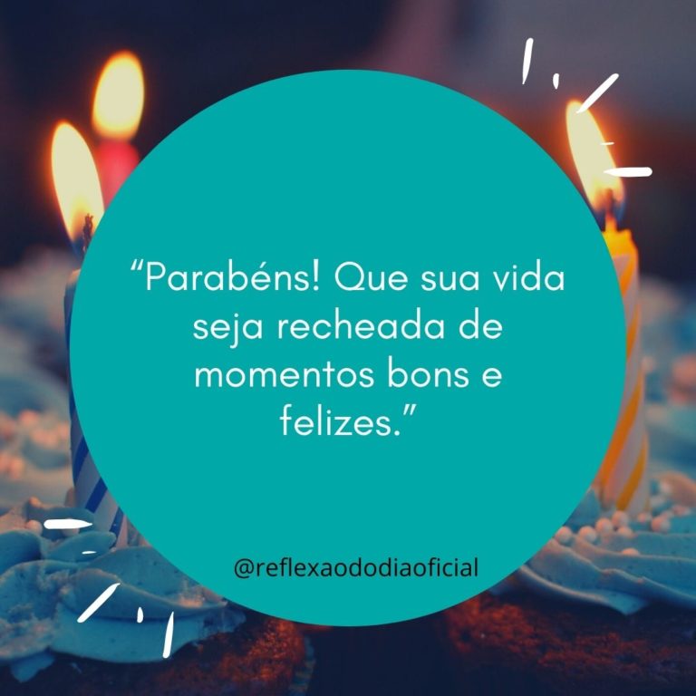 70 frases de aniversário curtas e bonitas para não errar nos parabéns